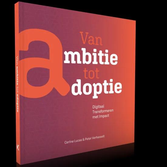 Van Ambitie tot adoptie