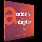 Van Ambitie tot adoptie